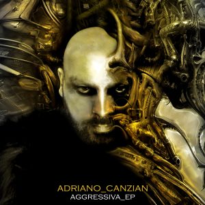 [CD] Adriano Canzian: AGGRESSIVA_EP